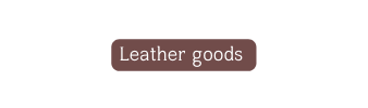 Leather goods